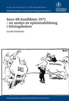 Saco-SR-konflikten 1971 : en analys av opinionsbildning i tidningsledare