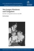 Von jungen Pionieren und Gangstern : der Kinder- und Jugendkriminalroman in der DDR