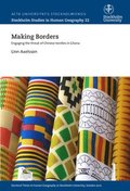 Making borders : engaging the threat of Chinese textiles in Ghana