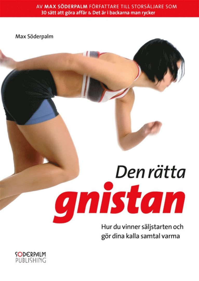 Max Söderpalm - Den rätta gnistan - Hur du vinner säljstarten och gör dina kalla samtal varma, E-bok