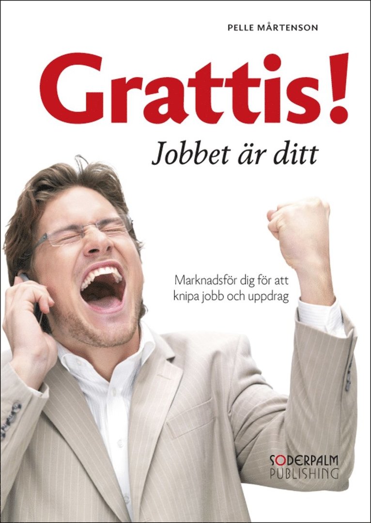 Pelle Mårtenson - Grattis! Jobbet är ditt, E-bok