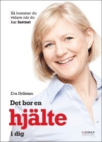 e-Bok Det bor en hjälte i dig   så kommer du vidare när du har fastnat