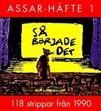 Ulf Lundkvist - Assarhäfte 1: Så började det, Häftad