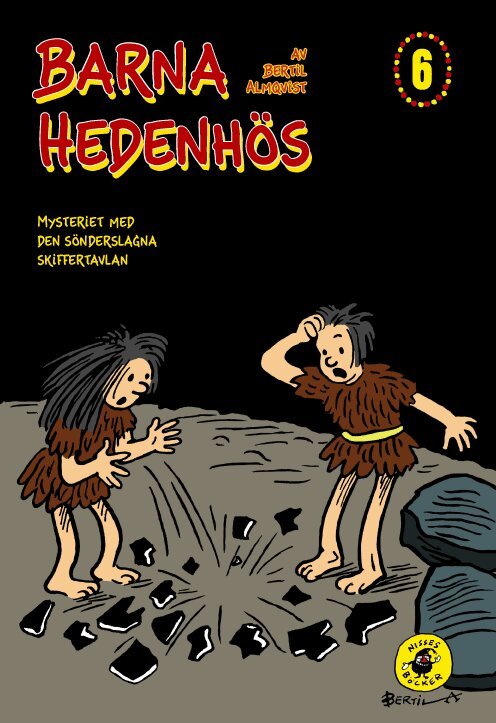 Bertil Almqvist - Barna Hedenhös 6, Mysteriet med den sönderslagna skiffertavlan, Inbunden