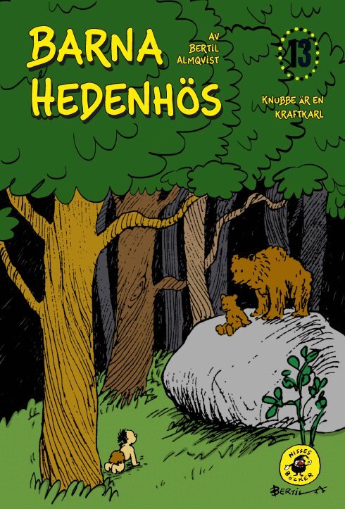 Bertil Almqvist - Barna Hedenhös 13: Knubbe är en kraftkarl, Inbunden