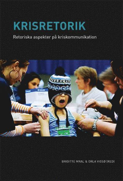 Maja von Stedingk Wigren, Helena Hansson Nylund, Brigitte Mral, Orla Vigsö - Krisretorik, E-bok