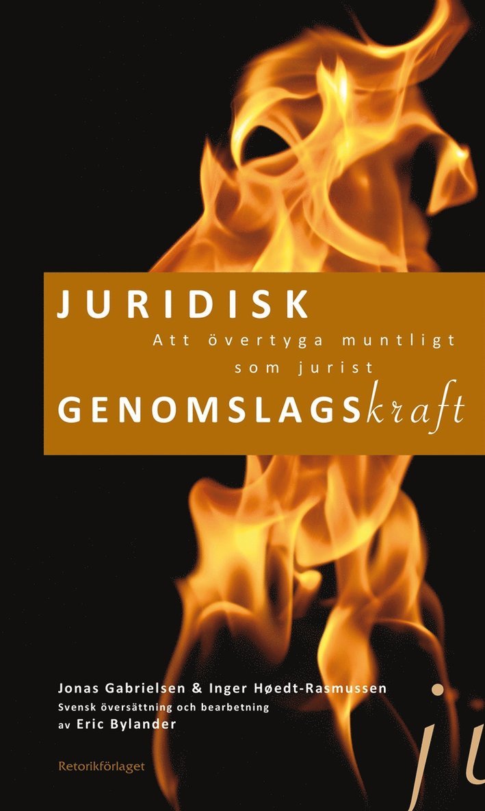 Jonas Gabrielsen, Inger Høedt-Rasmussen - Juridisk genomslagskraft. Att övertyga muntligt som jurist, E-bok