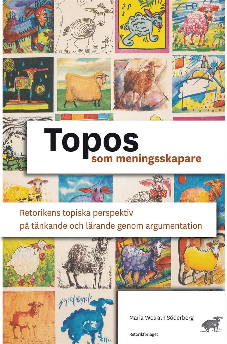 Maria Wolrath Söderberg - Topos som meningsskapare, E-bok