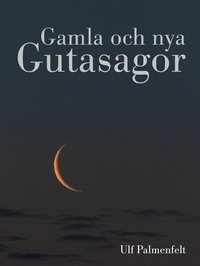 Gamla och nya Gutasagor