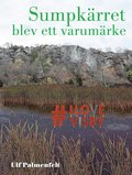 Sumpkrret blev ett varumrke