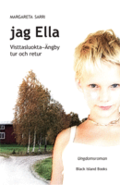 Jag Ella : Visttasluokta - Ängby tur och retur