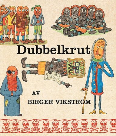 Birger Vikström Dubbelkrut (och hans pirater)