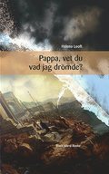 Pappa, vet du vad jag drömde?