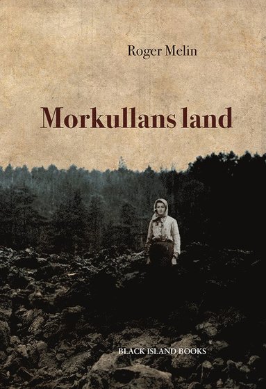 Roger Melin Morkullans land