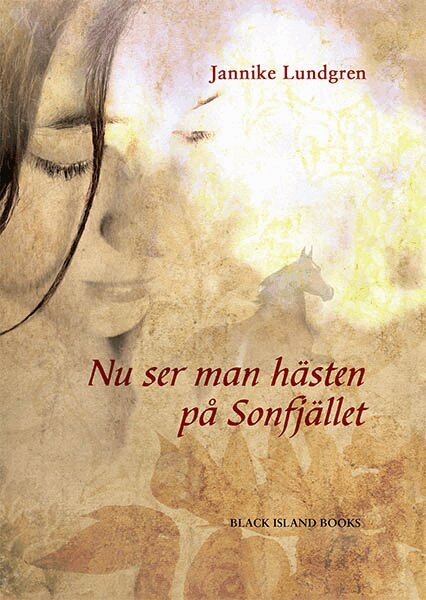 Jannike Lundgren - Nu ser man hästen på Sonfjället, Inbunden