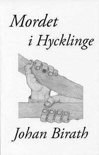 Mordet i Hycklinge : en dokument�rroman