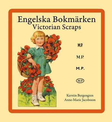 Kerstin Bergengren, Anne-Marie Jacobsson Engelska Bokmärken = Victorian Scraps