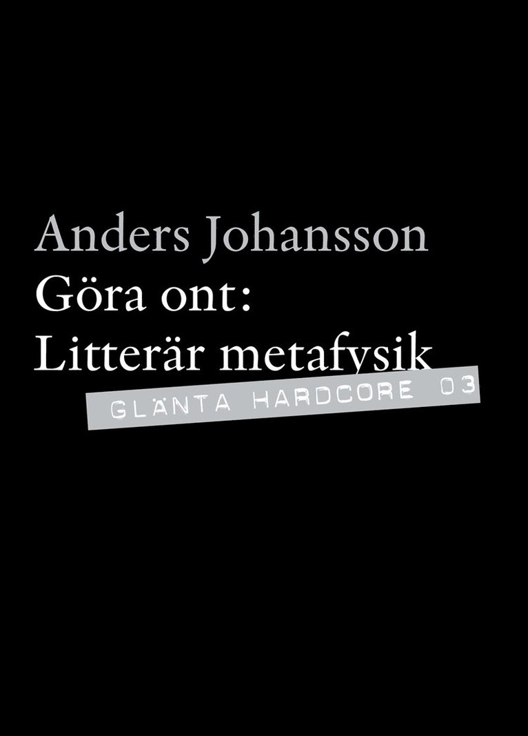 Anders Johansson - Göra ont - Litterär metafysik, E-bok