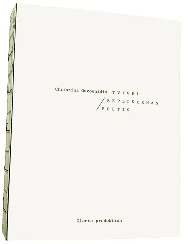 Christina Ouzounidis - Tvivel : Replikernas poetik, Övrigt