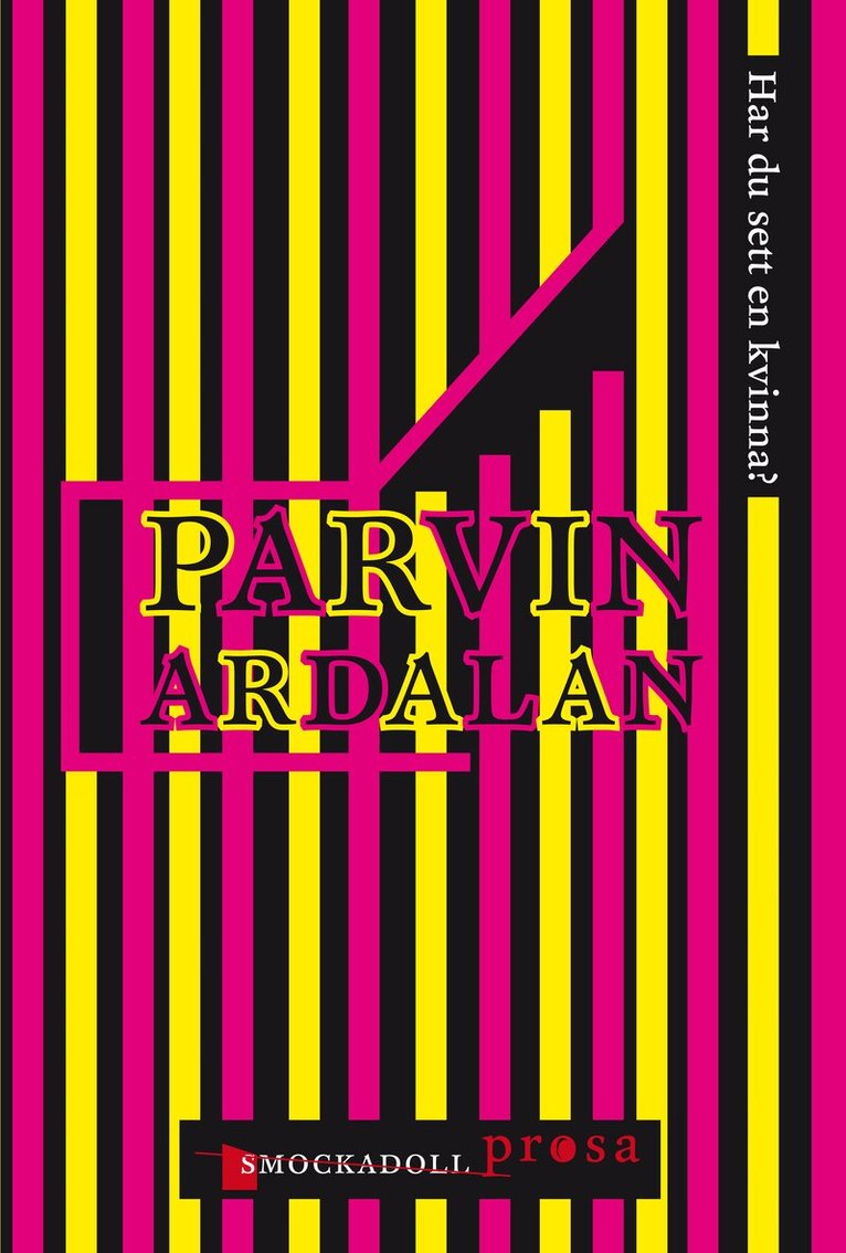 Parvin Ardalan, Kristian Carlsson - Har du sett en kvinna?, Häftad