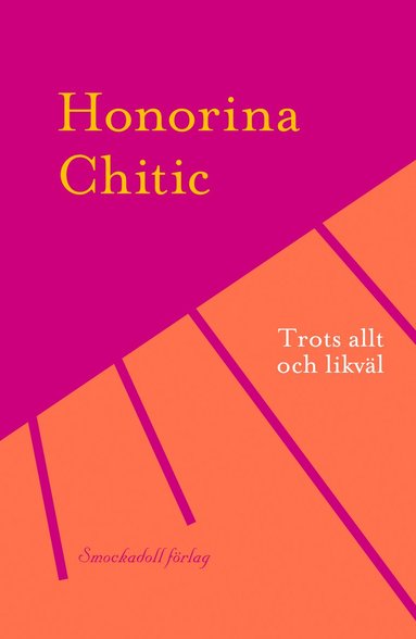 Honorina Chitic Trots allt och likväl