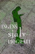 Ingens sjlvbiografi