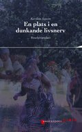 En plats i en dunkande livsnerv : reseberättelser