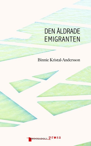 Binnie Kristal-Andersson Den åldrade emigranten