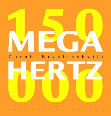 Zurab Rtveliashvili 150.000 Megahertz