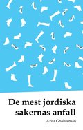 De mest jordiska sakernas anfall