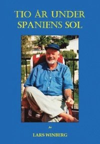 e-Bok Tio år under Spaniens sol