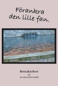 Förankra den lille fan