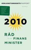 Rd till en finansminister : konjunkturrdets rapport 2010