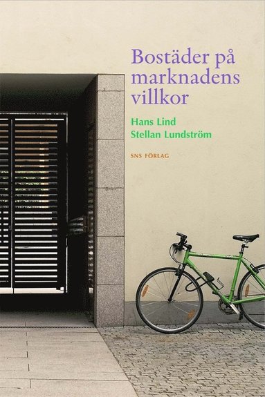 Hans Lind, Stellan Lundström - Bostäder på marknadens villkor, Häftad