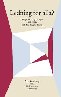 e-Bok Ledning för alla? Perspektivbrytning i arbetsliv och företagsledning