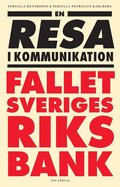 En resa i kommunikation : fallet Sveriges riksbank