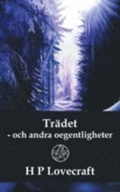 H. P. Lovecraft - Trädet - och andra oegentligheter, Häftad