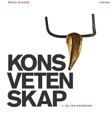 Dana Arnold, Dan Karlholm - Konstvetenskap - en introduktion, E-bok
