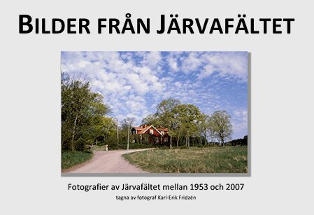 Karl-Erik Fridzén - Bilder från Järvafältet, Häftad. Tillgänglighet: Lägg i varukorg