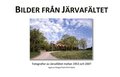 Bilder från Järvafältet