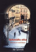 Schmidts etta : matrecept och reseber�ttelser
