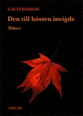 Den till h�sten invigde : dikter