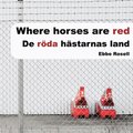 De röda hästarnas land