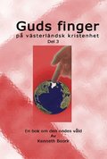 Guds finger p� v�sterl�ndsk kristenhet del 3