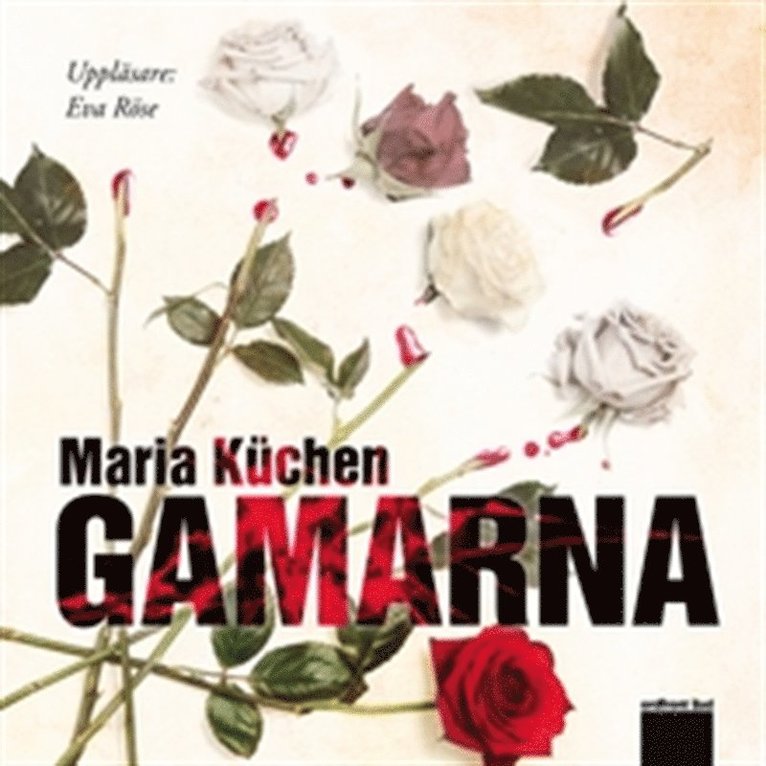Maria Küchen - Gamarna, Ljudbok
