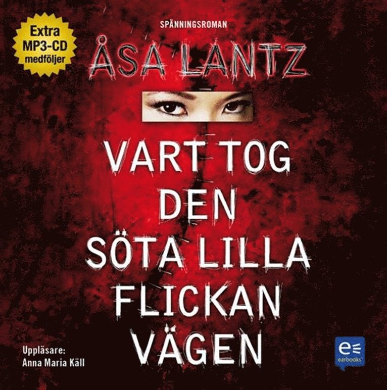 Åsa Lantz - Vart tog den söta lilla flickan vägen, Ljudbok