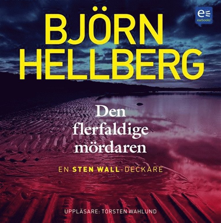 Björn Hellberg - Den flerfaldige mördaren, Ljudbok