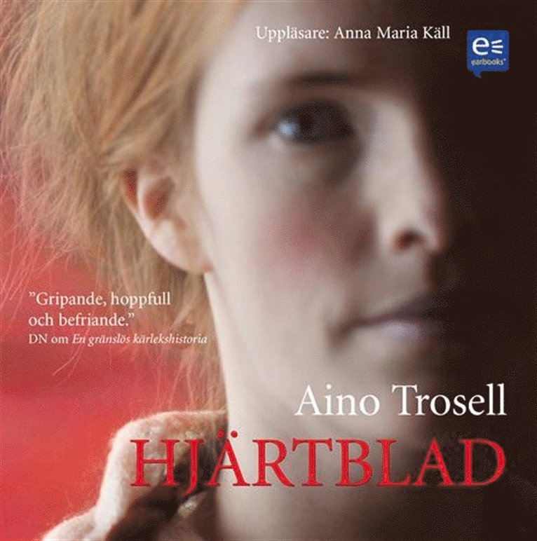 Aino Trosell - Hjärtblad, Ljudbok