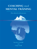 Coaching med mental träning : den ideala kombinationen