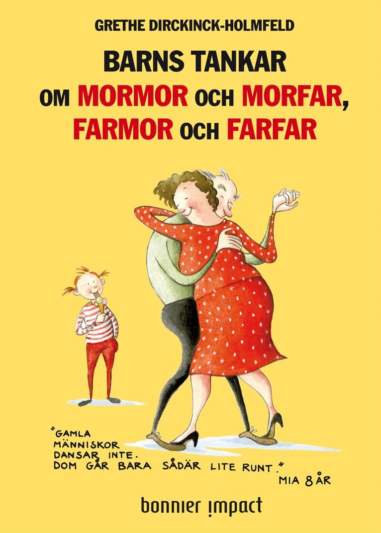 Grethe Dirckinck-Holmfeld - Barns tankar om mormor och morfar, farmor och farfar, Kartonnage
